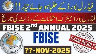 Fbise Class 9 & Class 10 Result Date 2nd Annual Examination 2025 | Fbise Ssc Result Date 