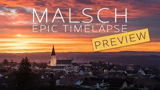 Malsch - Epic Timelapse - Preview