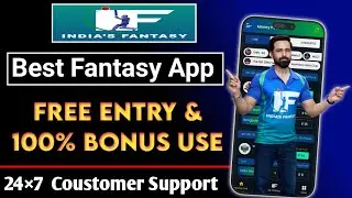 Best Fantasy App 2025 | Free Entry Fantasy App & 100% bonus use