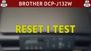 BROTHER DCP-J132W 🖨️ Reset i test