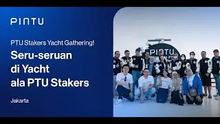 Liburan Seru dengan Yacht Bersama Staker PTU