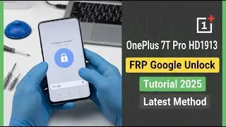 OnePlus 7T Pro HD1913 FRP Google Unlock Tutorial Latest Method 2025 / Odblokowanie blokady Google
