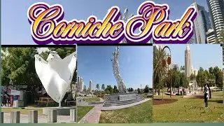 Corniche Park @Kissfire tv