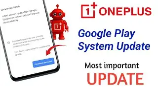 Google Play System Update 📲 Oneplus New update 😯 System improvement