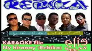 ElieRelax KARAOKE Elie   Ny hiranay    Rebika
