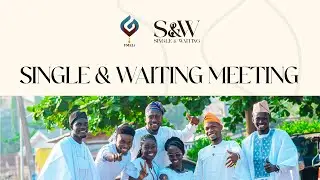 SINGLE AND WAITING MEETING- FRI. 16TH JANUARY, 2026