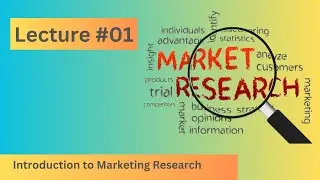 Introduction to Marketing Research | Lecture 1