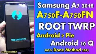 Как получить root-права на Samsung A7 SM-A750F/SM-A750FN Android 10 Q TWRP Root 100% Готово 2021 ...