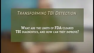 What Are the Limits of FDA-Cleared TBI Diagnostics? | Transforming TBI Detection
