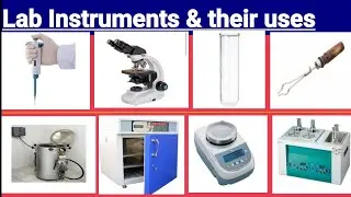 List Lab instruments & their uses|medical laboratory instruments and their uses