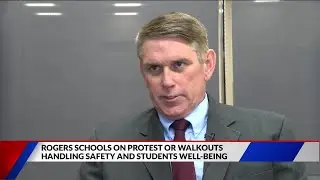 Rogers schools on protests or walkouts handling safety and students well-being