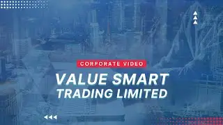 Value Smart Trading Limited Corporate Video, Global Distributor of Electronic Components