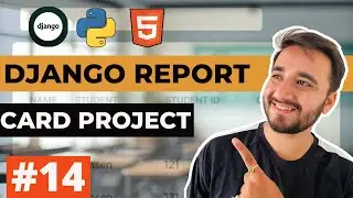 14. Django Project Tutorial: Create Student Report Card System Part-2