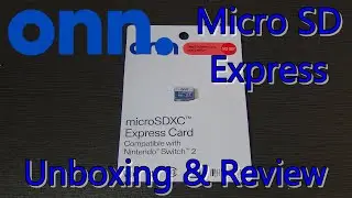 [Fe(r)eviews] Nintendo Switch 2 Micro SD Express ONN (512GB) - Unboxing & Review