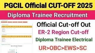 PGCIL Diploma Trainee Electrical Cut-off||PGCIL DT Electrical ER-2 region Cut-off 2025||PGCIL Cutoff