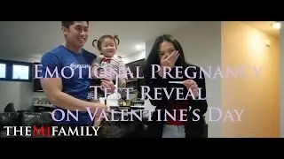 Emotional Pregnancy Test Reveal on Valentine&rsquo;s Day | [The MJ Family]