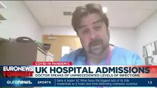 UK hospoital admission: Doctor speaks of unprecedented levels of infections