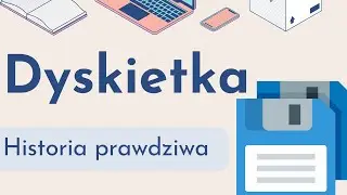 Dyskietka historia prawdziwa. 3.5