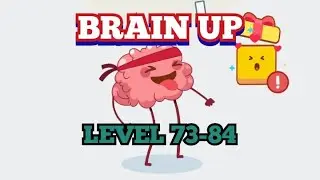Brain Up Level 73-84 Walkthrough | Gameplay | Guide