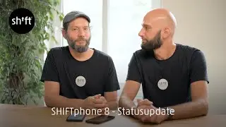 SHIFTphone 8 - Statusupdate 2024 August