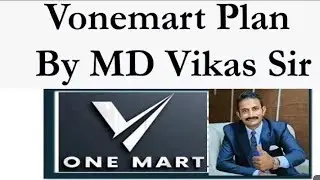 vone Mart plan vone Mart joining vone Mart product vone Mart plan Hindi vone Mart by vikash sir