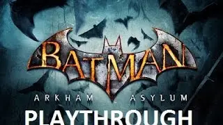 Batman: Arkham Asylum Playthrough HD Part 3 - Scarecrow, Bane, and TITAN