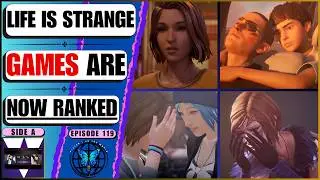 Ranking Every Single Life Is Strange Game In The Square Enix Series In 2025! 🍿🤔 | Ep 119 Side A