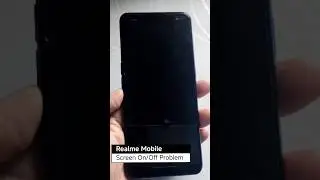 Realme Mobile Screen On or Off Problem | realme phone Blinking