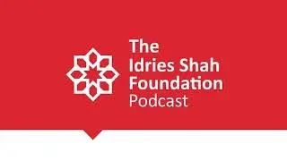245 | Selections from The Commanding Self | The Idries Shah Podcast