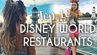 Top 10 Disney World Restaurants - Best Table Service Places