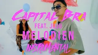 Capital Bra - Melodien feat. Juju - Original Instrumental