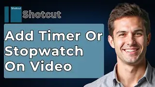 How To Add Timer Or Stopwatch Or Timestamp On Video Shotcut Tutorial [2026 Guide]