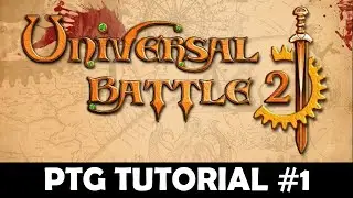 Universal Battle 2 (UB2) Tutorial #1 PTG