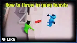 How to throw in gang beasts