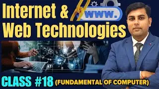 #18 Internet and Web Technologies Kya Hai 2026 | Internet WWW Cloud Computing IoT Basics in Hindi