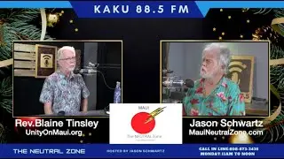 Jason with Rev.Blaine Tinsley Unity Church On Maui-12 15 25 Share an hour of uplifting conversation