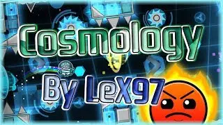 Cosmology (By LeX97) | Geometry Dash 2.11