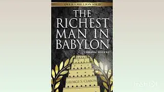 The Richest Man in Babylon | The Laws of Building Wealth