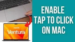 Enable 'Tap To Click' with Trackpad on macOS Ventura