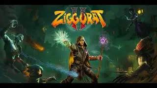 Ziggurat 2 - Общий Гайд и разбор персонажей!