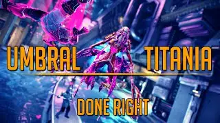 Umbral Titania [OUTDATED New Build Coming Soon]