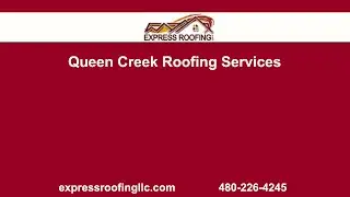Queen Creek Roofers | Express Roofing LLC