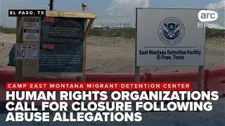 ACLU calls for closure of migrant detention site inside Fort Bliss amid abuse claims