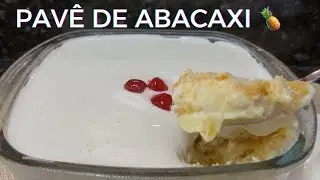 PAVÊ DE ABACAXI 🍍 SIMPLES e GOSTOSO.