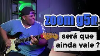 Zoom G5n é BOM MESMO em 2025?