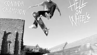 Hell On Wheels - Connor Champion
