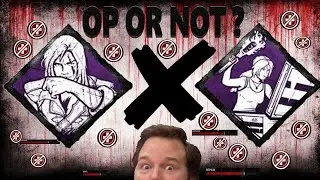OP or not? | Dead by daylight