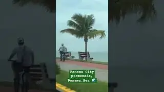 Panama City promenade, Panama.  Sea 🌊