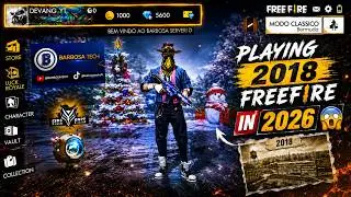 PLAYING 2018 OLD FREE FIRE IN 2026 | BARBOSA SERVER COLLECTION FREE FIRE