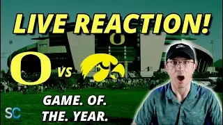 Oregon Ducks vs Iowa LIVE Postgame Reaction! GAME OF THE YEAR!